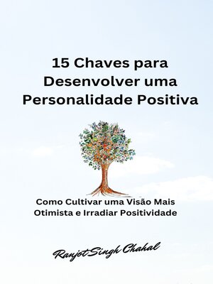 cover image of 15 Chaves para Desenvolver uma Personalidade Positiva